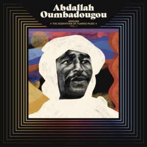 AMGHAR - The Godfather of Tuareg Music - VOL. 1
