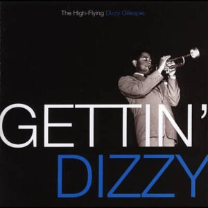 GETTIN' DIZZY (CD)