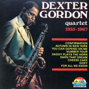 DEXTER GORDAN QUARTET 1955-67