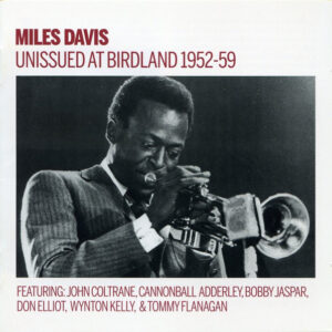 UNISSUED AT BIRDLAND 1952-59 (CD)
