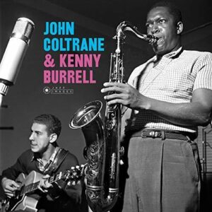 John Coltrane and Kenny Burrell (New LP)