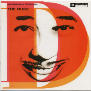 HISTORICALLY SPEAKING THE DUKE (CD)