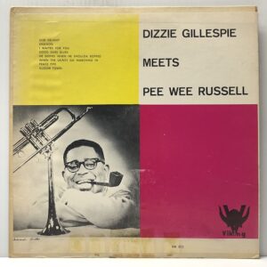Dizzy Gillespie Meets Pee Wee Russell