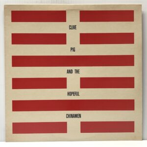 Clive Pig & the Hopeful Chinamen (USED LP)