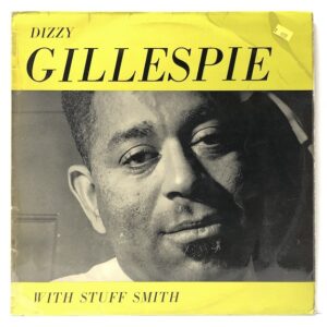 Dizzy Gillespie with Stuff Smith