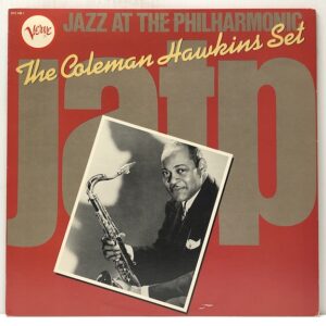 Jazz at the Philharmonic The Coleman Hawkins Set