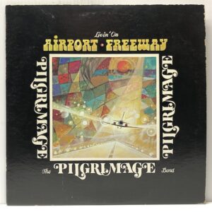 Livin On Airport Freeway (USED LP)