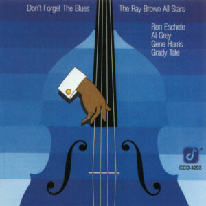 DON'T FORGET THE BLUES (CD)