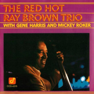 RED HOT RAY BROWN TRIO (CD)
