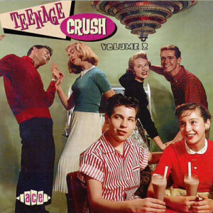 Teenage Crush Volume 2 (CD)