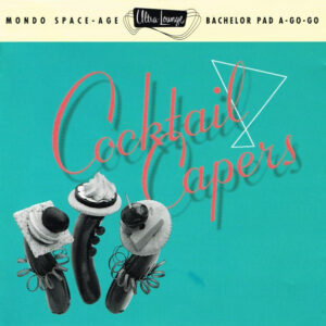 Cocktail Capers (CD)