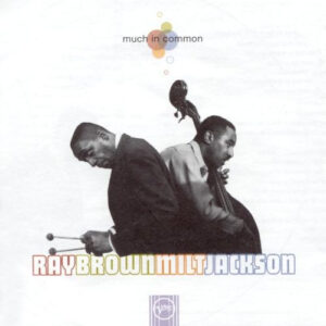 MUCH IN COMMON (CD)