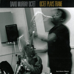 OCTET PLAYS TRANE (CD)