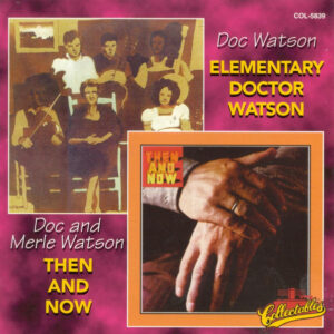 ELEMENTARY DOCTOR WATSON/THEN AND NOW (CD)