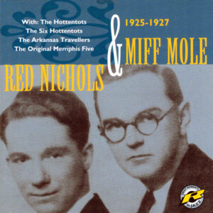 RED NICHOLS & MIFF MOLE 1925