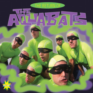 The Return Of The Aquabats (New LP)