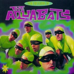 Return Of The Aquabats! (New LP)