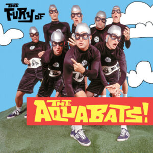 The Fury Of The Aquabats (New LP)