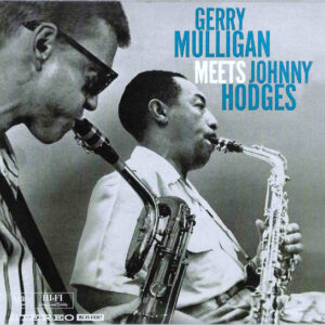 GERRY MULLIGAN MEETS JOHNNY HODGES (CD)