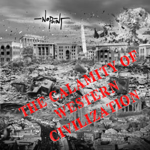 The Calamity Of Western Civilization (CD)