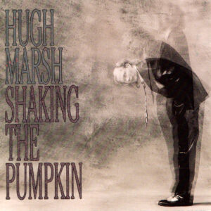 SHAKING THE PUMPKIN (CD)