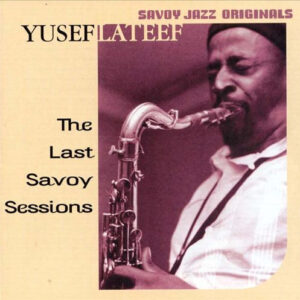 LAST SAVOY SESSIONS