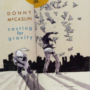 CASTING FOR GRAVITY
