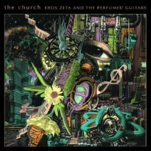 Eros Zeta & The Perfumed Guitars (New LP)