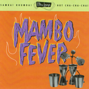 ULTRA LOUNGE VOL. 2-MAMBO FEVER (CD)