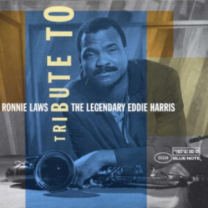 TRIBUTE TO LEGENDARY EDDIE HARRIS