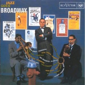 JAZZ GOES BROADWAY