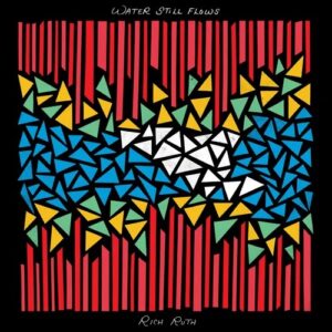 Water Still Flows (New LP)