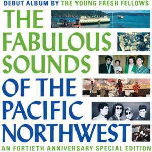 Fabulous Sounds Of The Pacific Northwest (New LP)