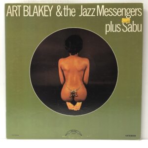 Art Blakey & the Jazz Messengers Plus Sabu