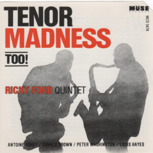TENOR MADNESS TOO