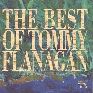 BEST OF TOMMY FLANAGAN