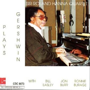 SIR ROLAND HANNA PLAYS GERSHWIN (CD)
