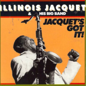 JACQUET'S GOT IT (CD)