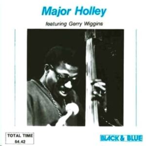 MAJOR HOLLEY FEATURING GERRY WIGGINS (CD)