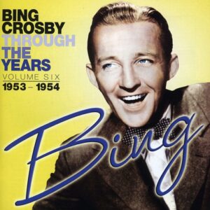 Through The Years, Vol. 6 1953-1954 (CD)