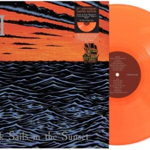 Black Sails In The Sunset (25th Anniversary Ed.)