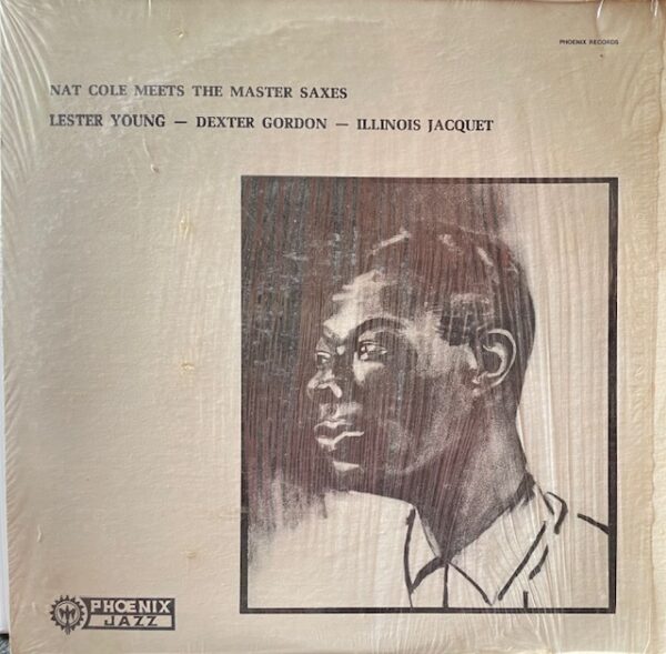 Nat Cole Meets The Master Saxes