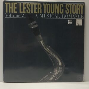 Lester Young Story Vol 2 A Musical Romance