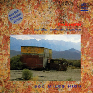 500 MILES HIGH (CD)