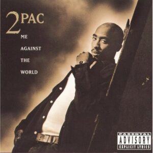 ME AGAINST THE WORLD (CD)