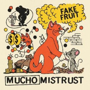 Mucho Mistrust (New LP)