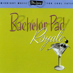Ultra-Lounge Vol. 4- Bachelor Pad Royale (CD)