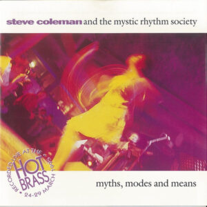 MYTHS, MODES AND MEANS (CD)