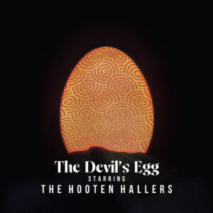 The Devil's Egg (New LP)