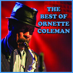 BEST OF ORNETTE COLEMAN (CD)